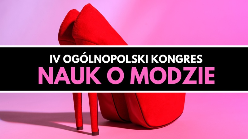 IV Ogólnopolski Kongres Nauk o Modzie