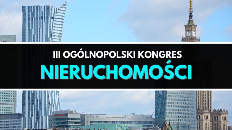 III Ogólnopolski Kongres Nieruchomości