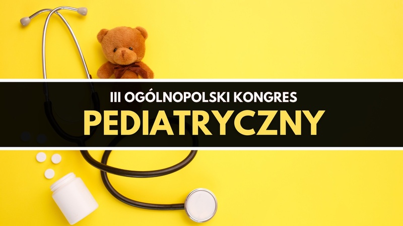 III Ogólnopolski Kongres Pediatryczny