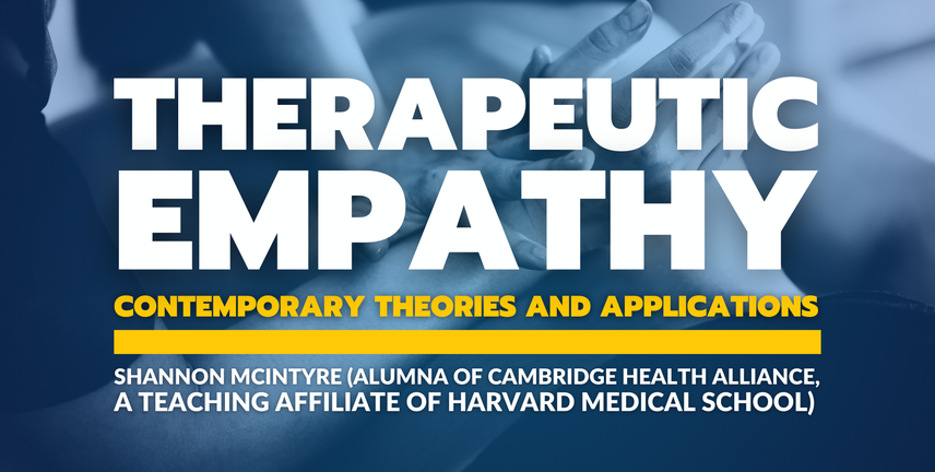 Therapeutic Empathy:  Contemporary Theories and Applications