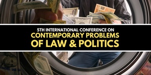 5th International Conference "Contemporary Problems of Law & Politics"