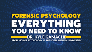 forensic-psychology-everything-you-need-to-know