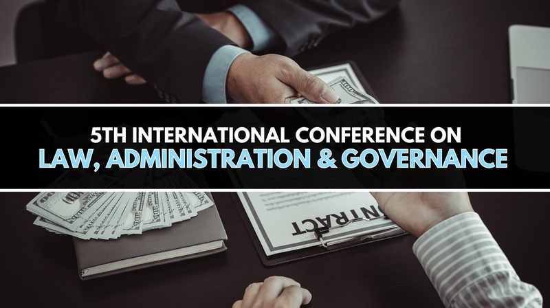 5th International Conference on "Law, Administration & Governance”