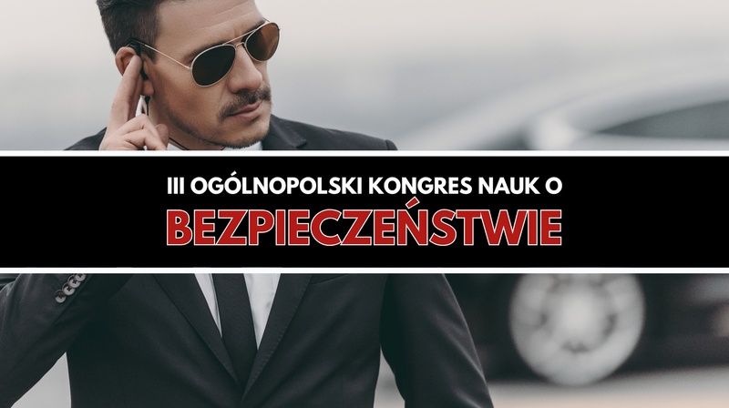 III Ogólnopolski Kongres Nauk o Bezpieczeństwie