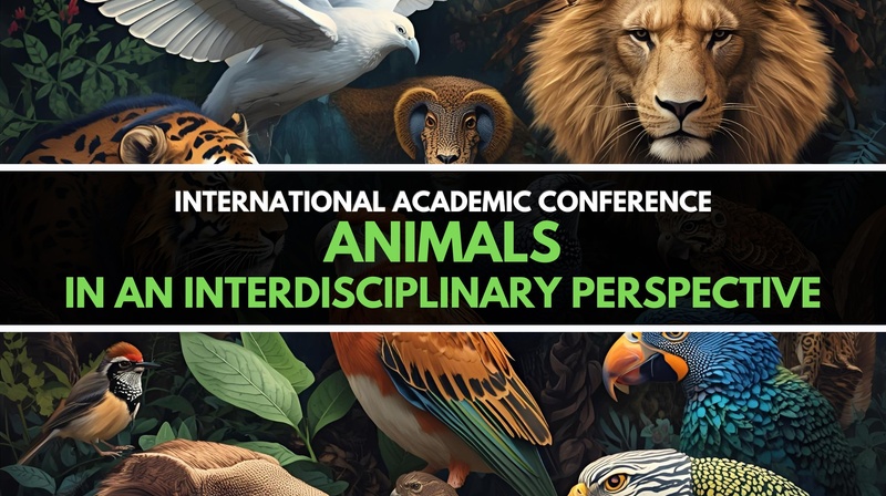 International Academic Conference "Animals in an Interdisciplinary Perspective"