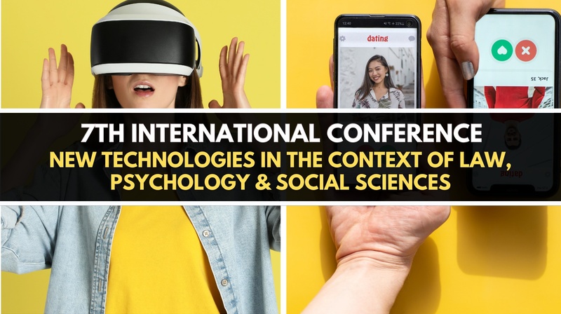 7th International Conference "New technologies in the Context of Law, Psychology and Social Sciences