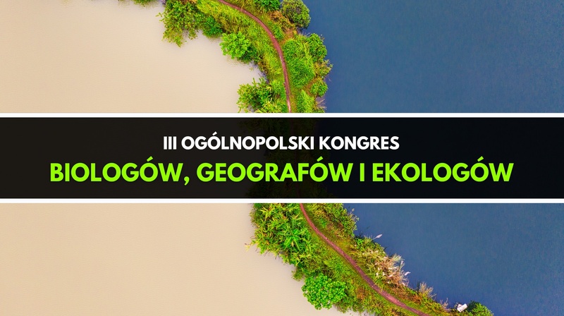 III Ogólnopolski Kongres Biologów, Geografów i Ekologów