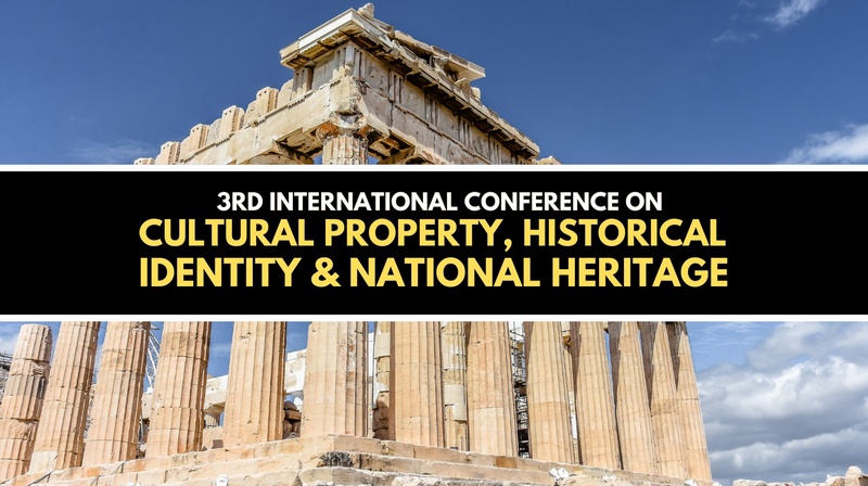 3rd International Conference "Cultural Property, Historical Identity, National Heritage"