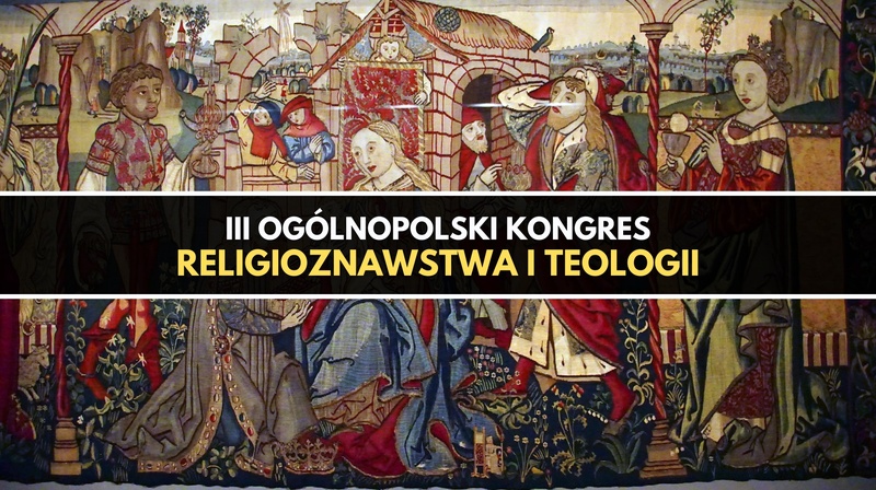 III Ogólnopolski Kongres Religioznawstwa i Teologii