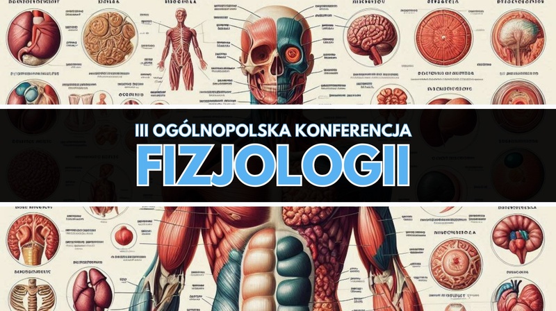 III Ogólnopolska Konferencja Fizjologii
