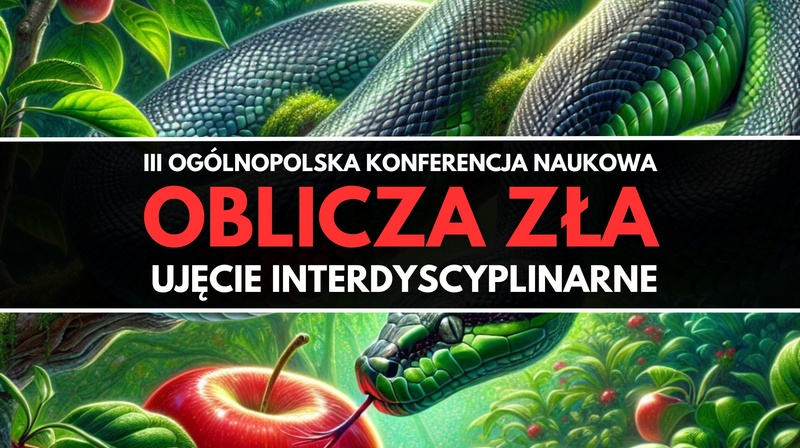 III Ogólnopolska Konferencja Naukowej “Oblicza zła – ujęcie interdyscyplinarne”
