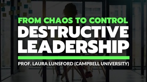 from-chaos-to-control-destructive-leadership