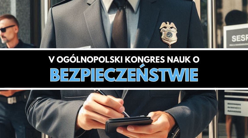 V Ogólnopolski Kongres Nauk o Bezpieczeństwie