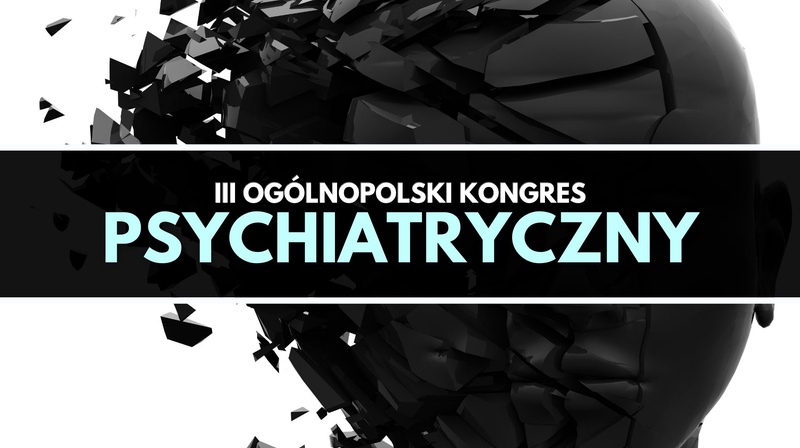 III Ogólnopolski Kongres Psychiatryczny