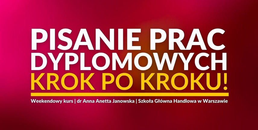 Pisanie prac dyplomowych – krok po kroku! [KURS]