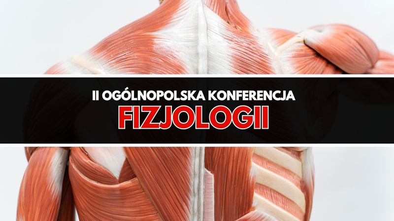 II Ogólnopolska Konferencja Fizjologii