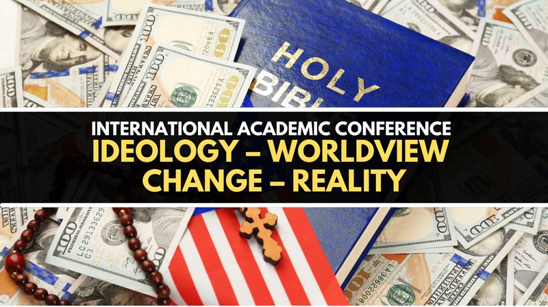 International Conference on "Ideology – Worldview – Change – Reality"