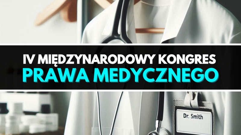 IV Międzynarodowy Kongres Prawa Medycznego