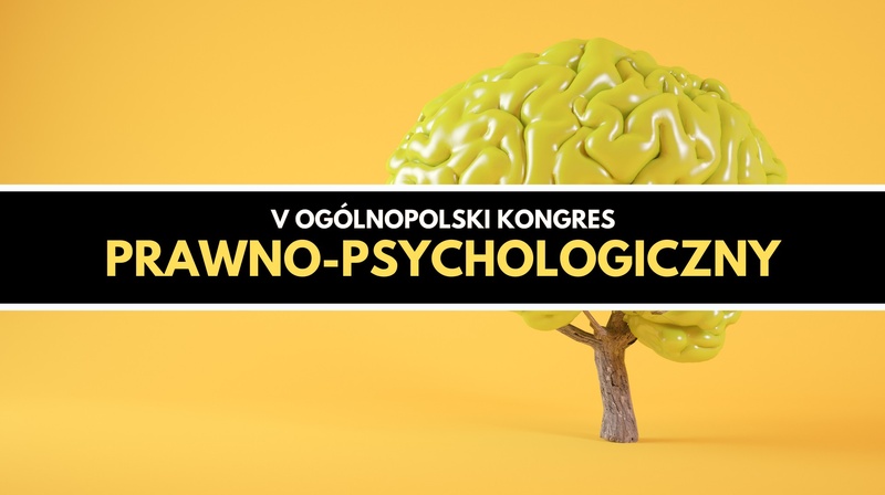 V Ogólnopolski Kongres Prawno-Psychologiczny 
