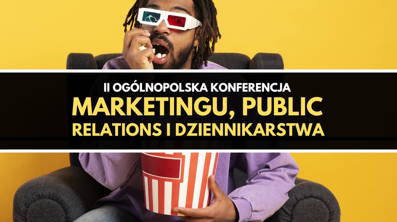 II Ogólnopolska Konferencja Marketingu, Public Relations i Dziennikarstwa