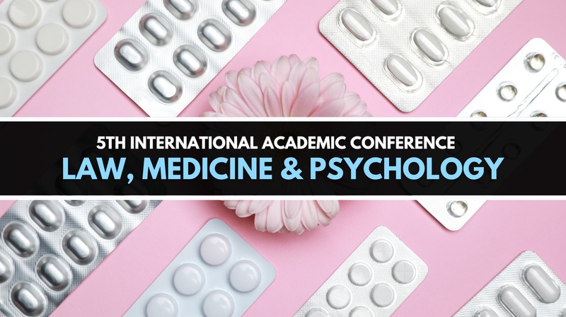 5th International Academic Conference "Law, Medicine and Psychology"