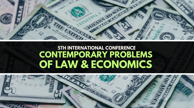 5th International Conference "Contemporary Problems of Law & Economics"