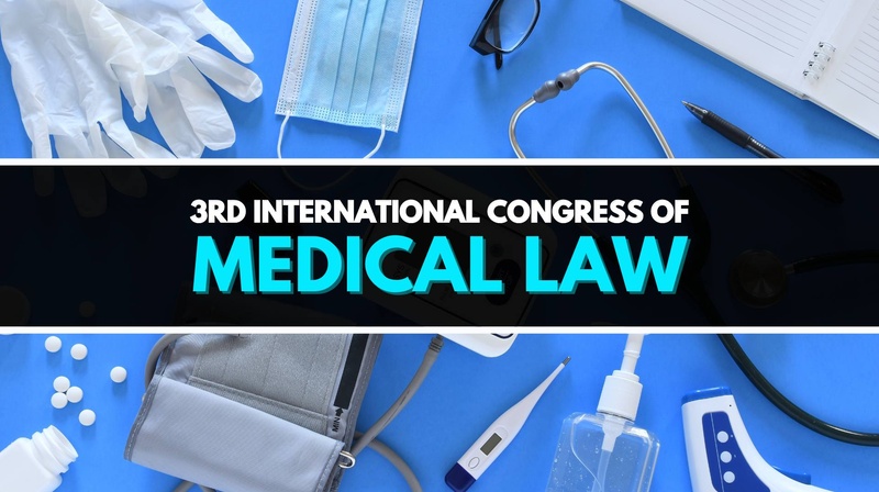 3rd International Congress of Medical Law