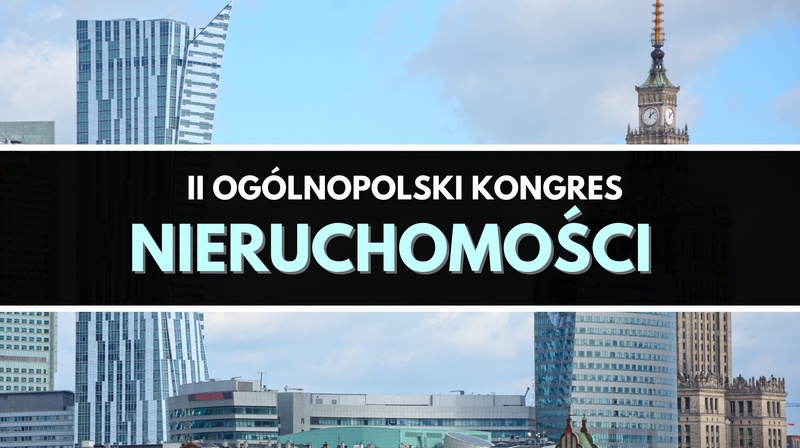 II Ogólnopolski Kongres Nieruchomości