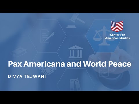 "Pax Americana and World Peace" - Divya Tejwani