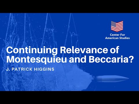 "Origins and Legacies of Modern Criminal Reform: Continuing Relevance of Montesquieu and Beccaria?"