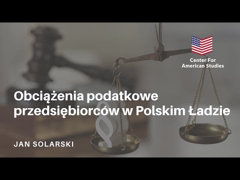 Obciążenia podatkowe przedsiębiorców w Polskim Ładzie - Jan Solarski