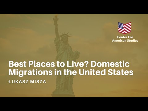 "Best Places to Live? Domestic Migrations in the United States" - Łukasz Misza