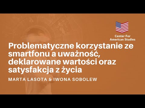 "Problematyczne korzystanie ze smartfonu" - Marta Lasota i Iwona Sobolew