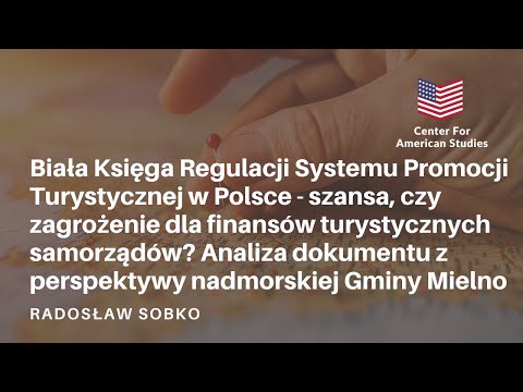 Biała Księga Regulacji Systemu Promocji Turystycznej w Polsce - Radosław Sobko